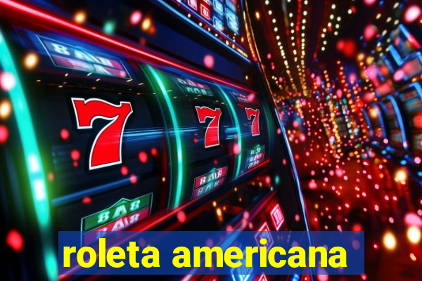 roleta americana